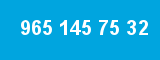 965 145 75 32